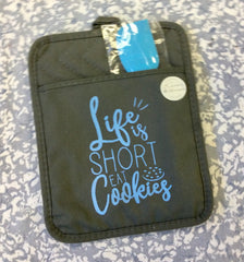 'Life Is Short Eat Cookies' Baking Utensil Bag